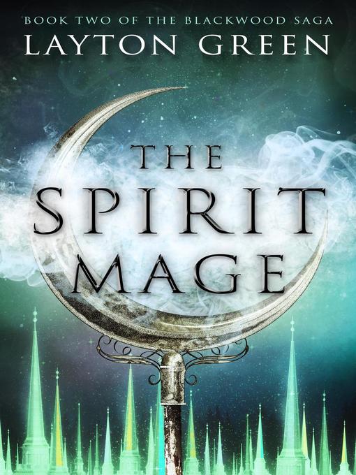 Title details for The Spirit Mage by Layton Green - Available